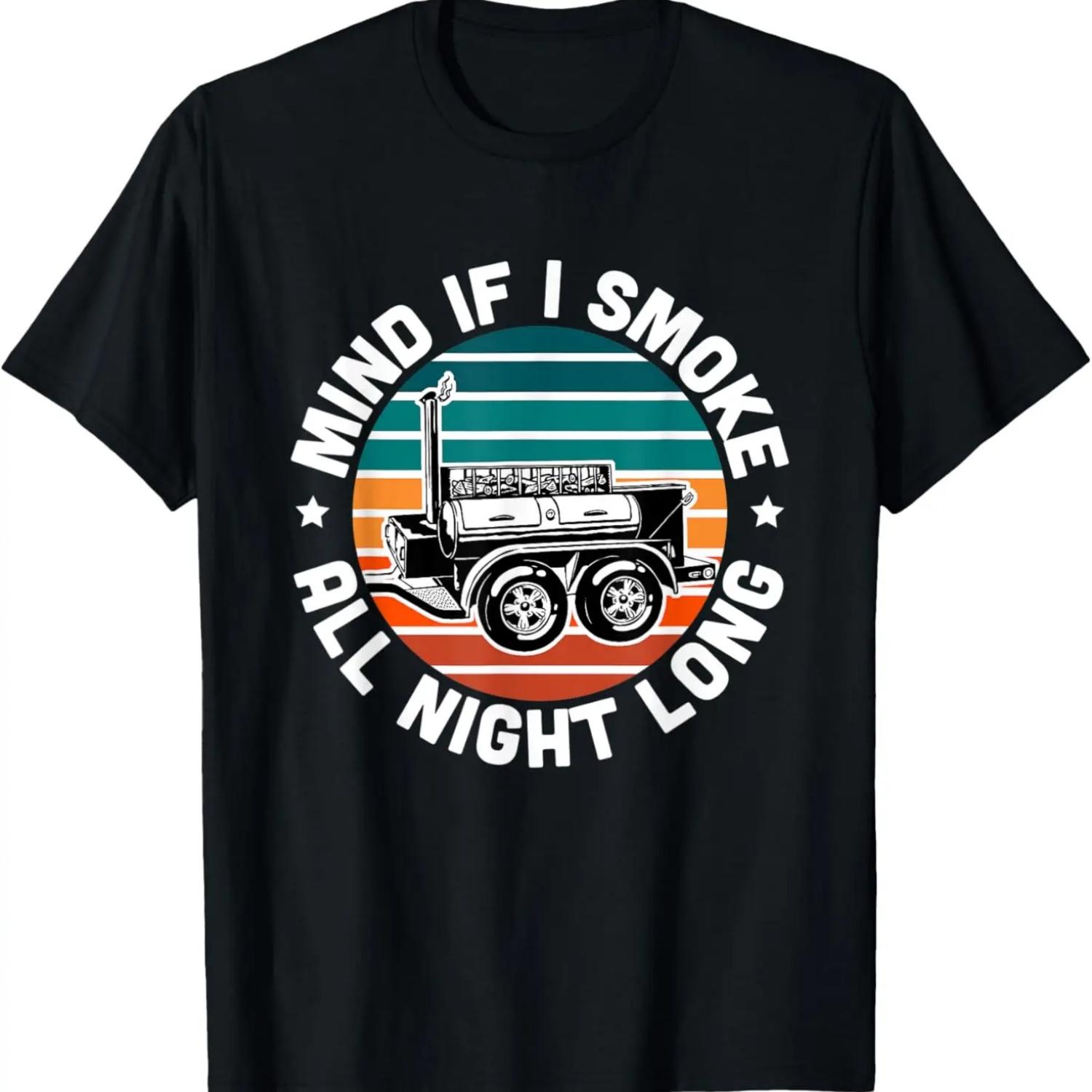 

BBQ Offset Smoker Pit Accessory Mind If I Smoke Funny Dad T-Shirt XXXXXL чёрный