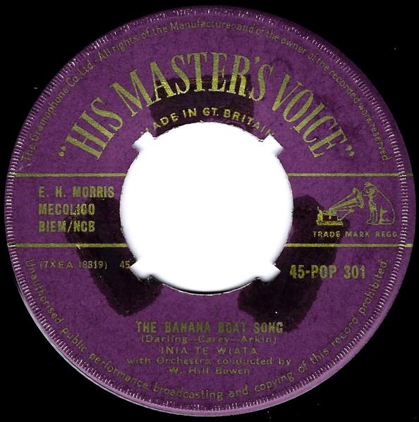 

7inch Record INIA TE WIATA - The Banana Boat Song 45POP301 His Master s Vo UK Pop Used