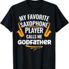 Mein Lieblings-Saxophonist nennt mich Pate T-Shirt