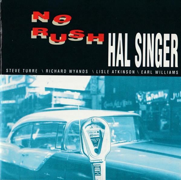 

CD HAL SINGER - No Rush 662145 Fnac Music 1992 Non Japan Jazz Used