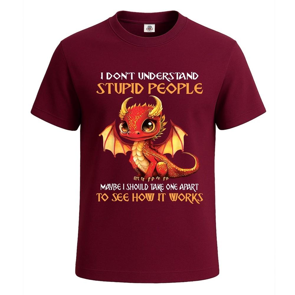 I Dont Understand Stupid Premium Graphic Novelty Tshirt Joke Gift Mens Tee Top