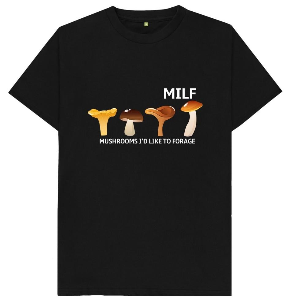 

MILF Mushrooms I d Like To Forge Magic Mushroom Fungi Shroom T Shirt 3XL