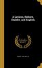 كتاب A Lexicon Hebrew Chaldee And English by Samuel 1783-1852 Lee - Hardback