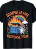 Dumpster Fire Response Team Sarcastic Office Raccoon Meme TShirtPlus Size Retro Casual Round Neck Printed T-shirt Unisex