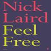 Feel Free by Nick Laird Paperback Book 9780571341733