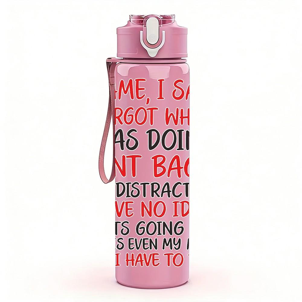 1PC I Came I Saw I Forgot Quote Print 750ml Color Plastic Sports Water Bottle Leakproof Flip Straw Lid Suitable for Sports Office Home Use