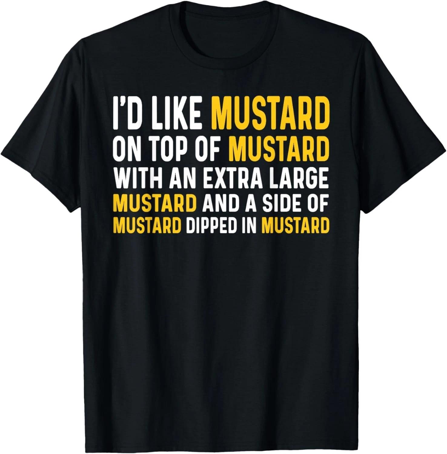 I Love Mustard Shirt Men Women Extra Mustard Lover Gift Unisex T-Shirt XL