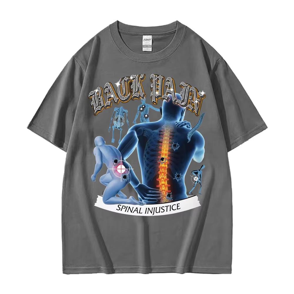 Funny BACK PAIN Spinal Injustice Meme Tshirt Men Women Vintage Humor Oversized Tshirt Casual Cotton ONeck T Shirts Streetwear