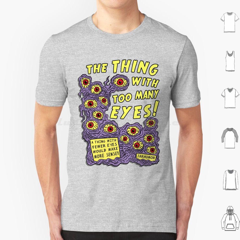 Too Many Eyes T Shirt Men Women Kids 6xl Eyes Eye Eyeball Monster Movie Movies Film Cinema Ed Wood Midnight Midnite Creature