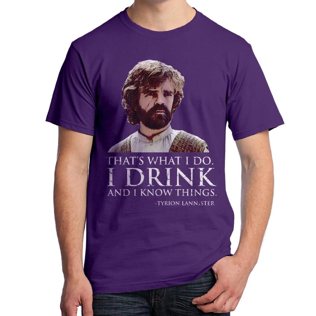 I Drink And I Know Things Funny Tyrion Lannister T Shirt New 100 Cotton Short Sleeve ONeck Tshirt Casual Mens Top