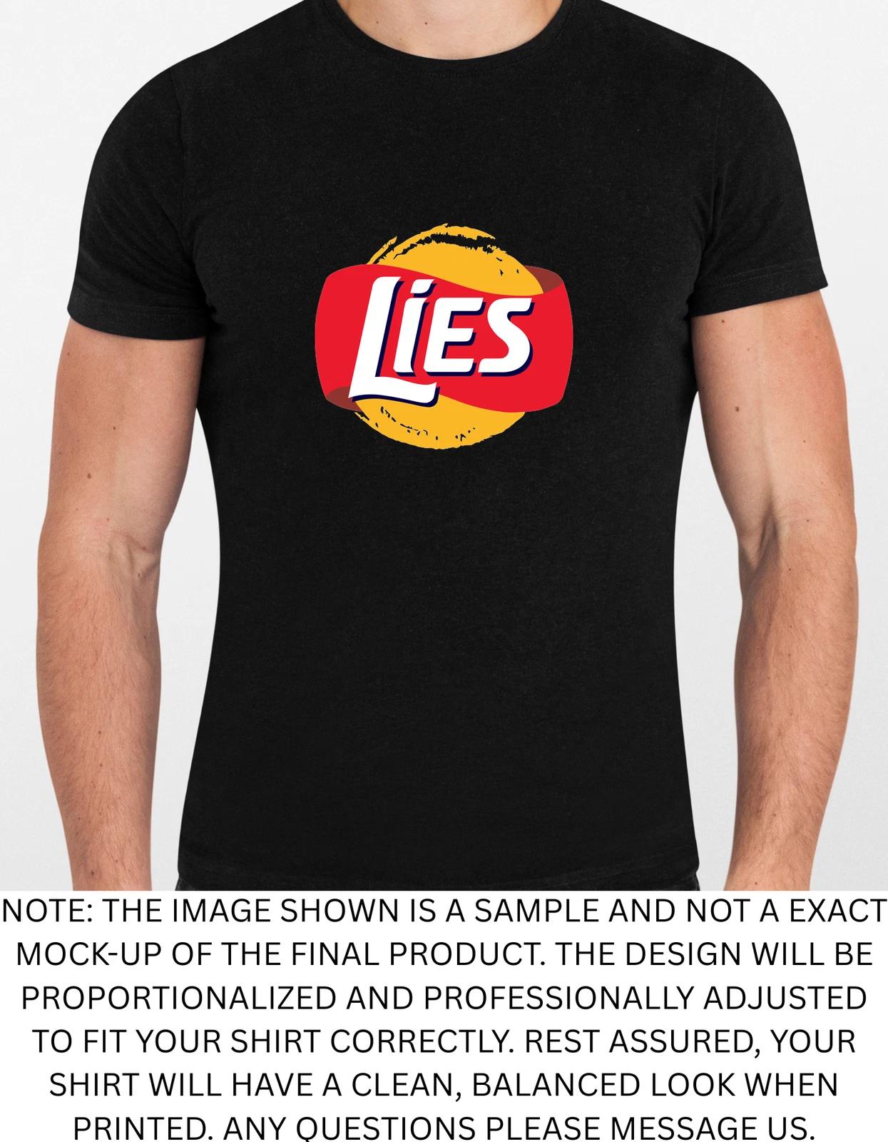 Men s and Women s T-shirts Lies Spoof Graphic L