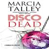 Disco Dead by Marcia Talley Hardback Book 9781448307951