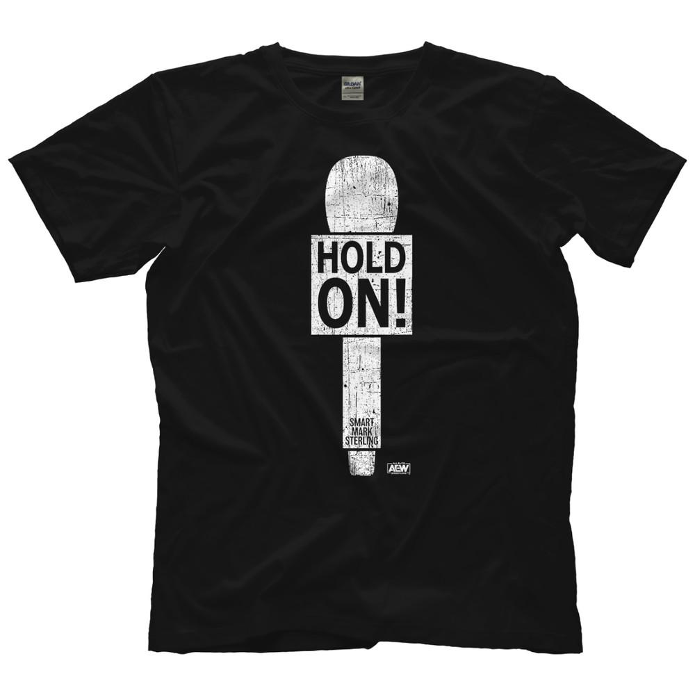 Smart Mark Sterling  Hold On AEW Official TShirt Unisex T-Shirt S
