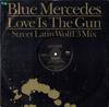 12inch Record BLUE MERCEDES - Love Is The Gun (Street Latin Wolff BONAX3 MCA Records 1988 UK Dance & Electronica Used