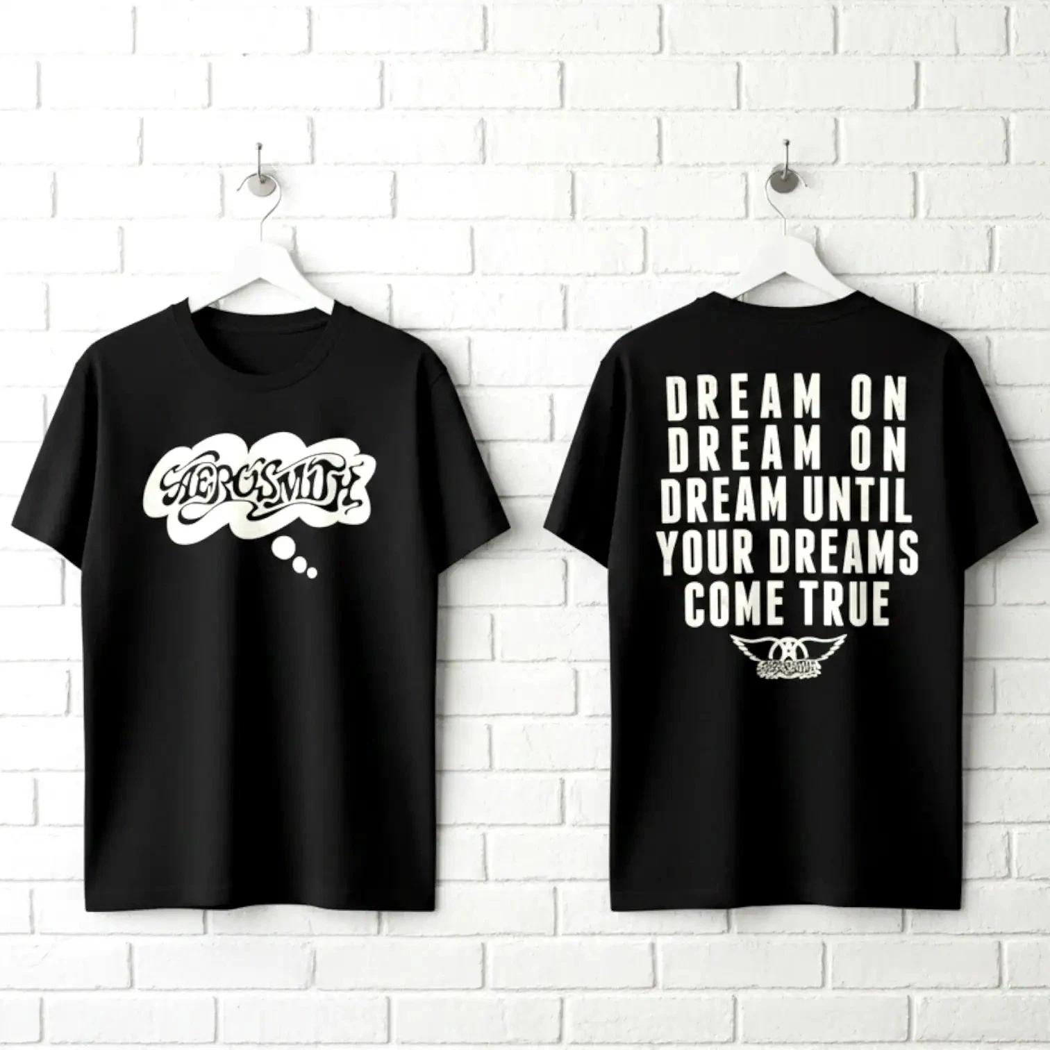 Aerosmith Dream Until Your Dreams Come True Men s T Shirt XS