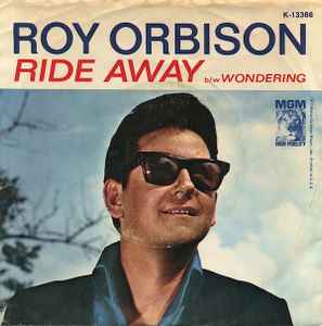 

7inch Record ROY ORBISON Ride Away K13386 MGM Records 1965 US Rock Used