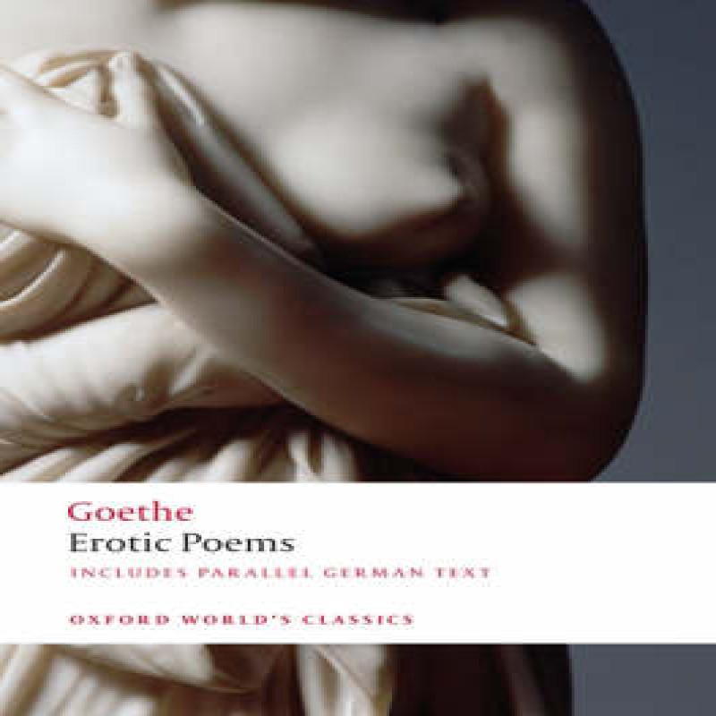 Erotic Poems by Johann Wolfgang Von Goethe Paperback Book 9780199549726
