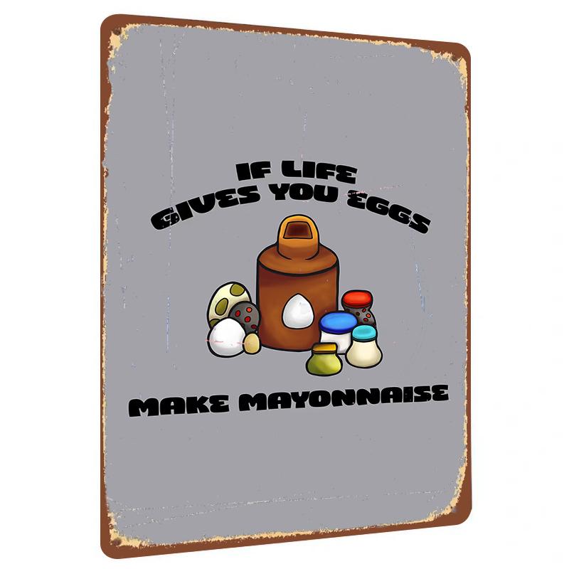 

Creative Kitchen Metal Wall Art If Life Gives You Eggs Make Mayonnaise Decorative Sign 20x30cm（7.8x11.8inch）