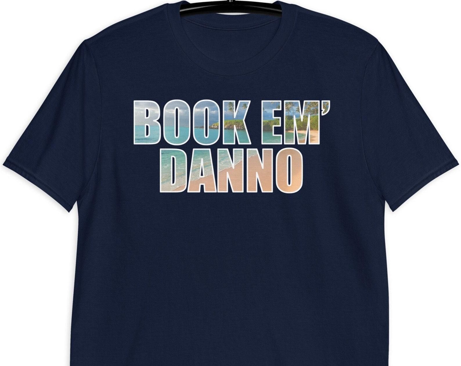Book Em Danno - Unisex T-Shirt S