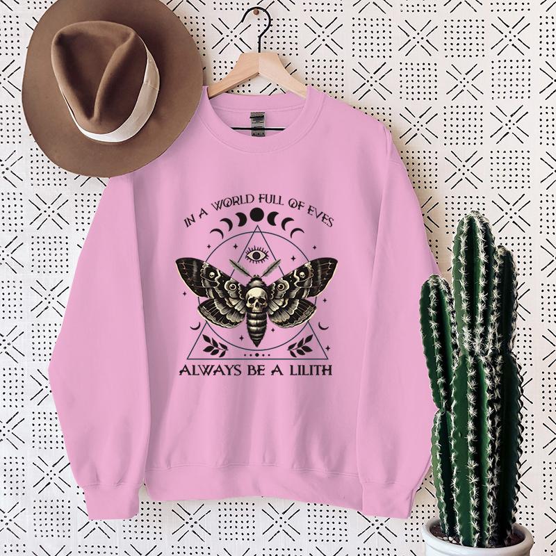 In A World Full Of Eves Always Be A Lilith Sweatshirts For Women Crew Neck Pullovers Casual Long Sleeves Halloween Sweatshirts