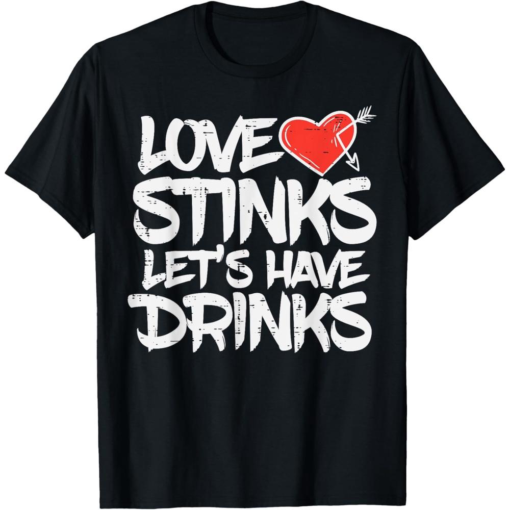 Love Stinks Lets Drink Funny Anti Valentines Day Singles T Shirt XL чёрный