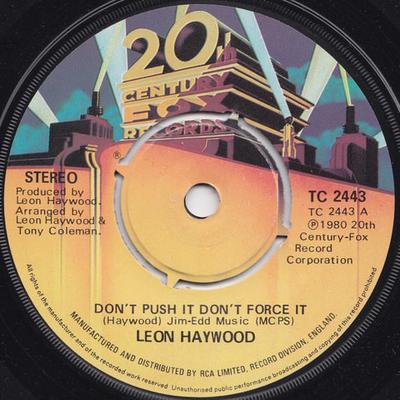 7inch Record LEON HAYWOOD  Dont Push It Dont Force It TC2443 20th Century Fo 1980 UK SoulFunk Used