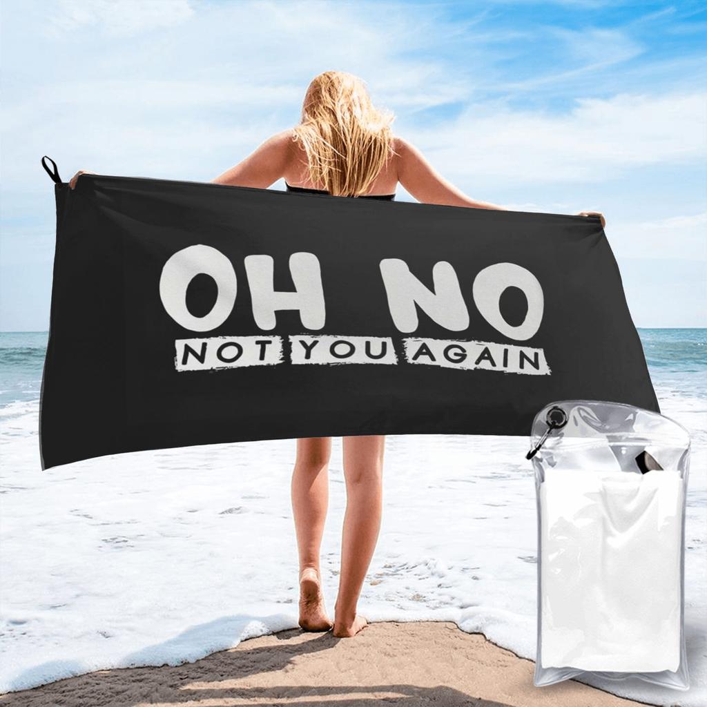Oh Nein Nicht Schon Wieder Strandtuch Weiche Mikrofaser Schnelltrocknend Saugfähig Schnelle Handtücher Für Den Pool
