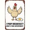 Funny Chicken Metal Sign Farmhouse Wall Art Poop Breakfast