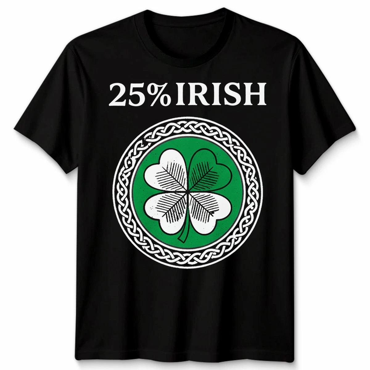 St Patricks Day 25 Percent Irish Shamrock One Quarter Humor Mens Womens T-Shirt S