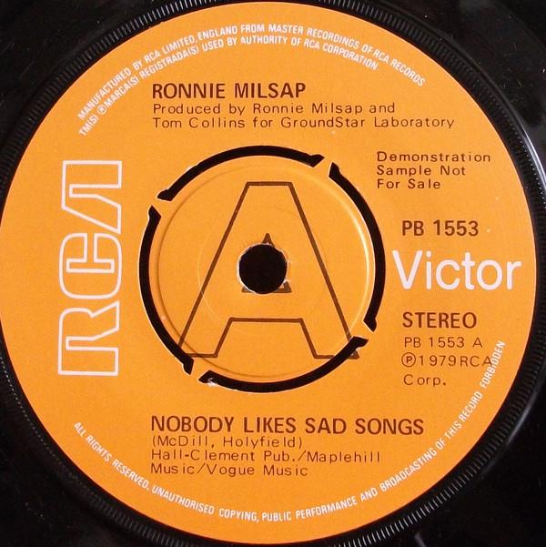 

7inch Record RONNIE MILSAP - Nobody Likes Sad Songs PB1553 RCA 1979 UK Folk Used