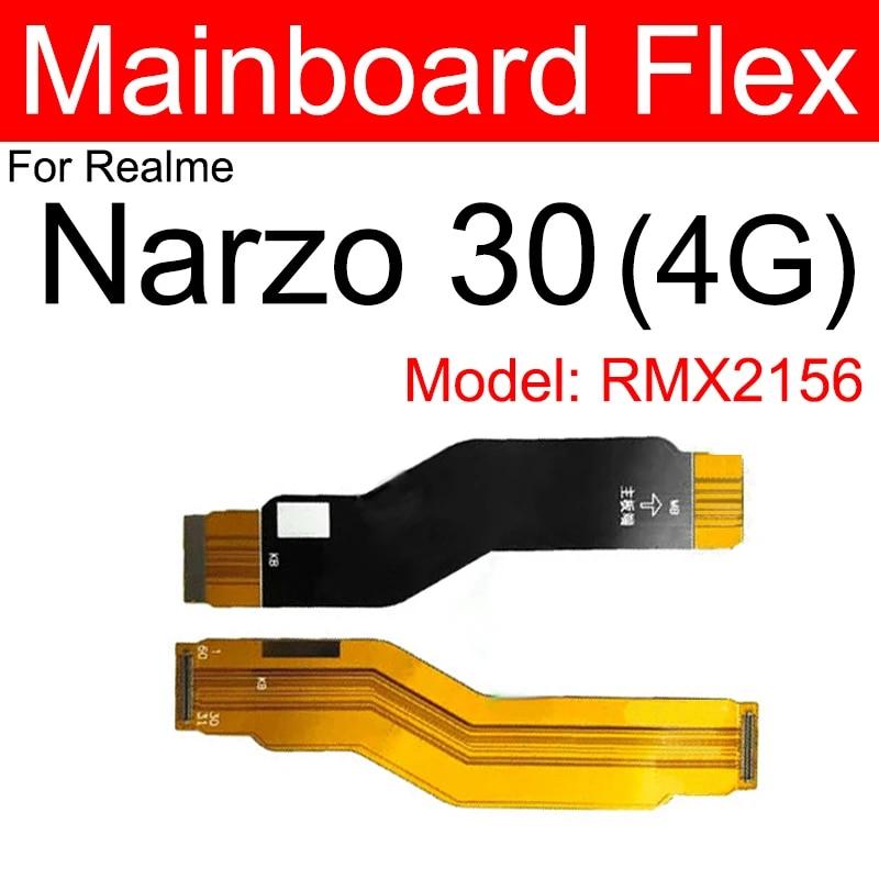 LCD Mainboard Flex Cable For OPPO Realme Narzo 10 20 30 Pro 50 50i 50A Prime 4G 5G Motherboard LCD Display Flex Ribbon Parts