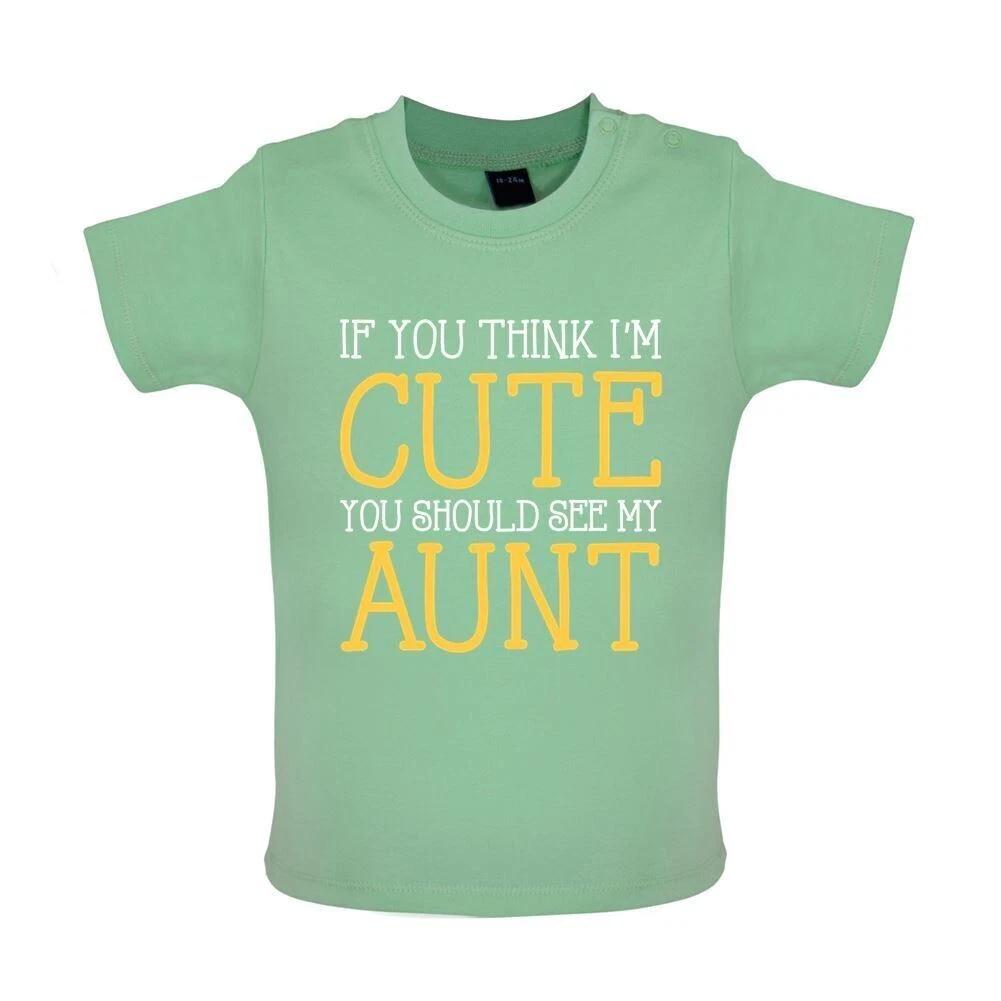 

If You Think I m Cute, See My Aunt - Kids T-Shirt Tees Top - Aunty Tata Love 120