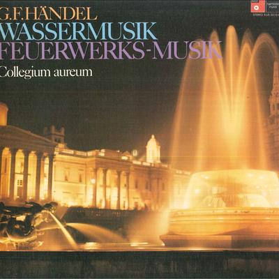 LP Schallplatte COLLEGIUM AUREUM AUF ORIGINALINSTRUMENTEN - Händel/<Wassermusik>,<Feuerwerksmusik> KUX3010H TEICHIKU - Japan Obi Klassisch Gebraucht