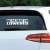 SII PAZIENTE SONO ABBASSATO Adesivo Stance Slammed Drift Abbassato Adesivo Auto Divertente