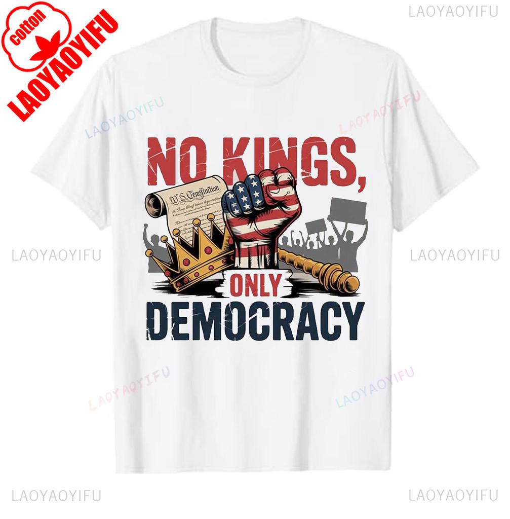 Political No Kings In Anti Authoritarian Protest Democracy Not Monarchy Regular short sleeve graphic t shirts new arrival