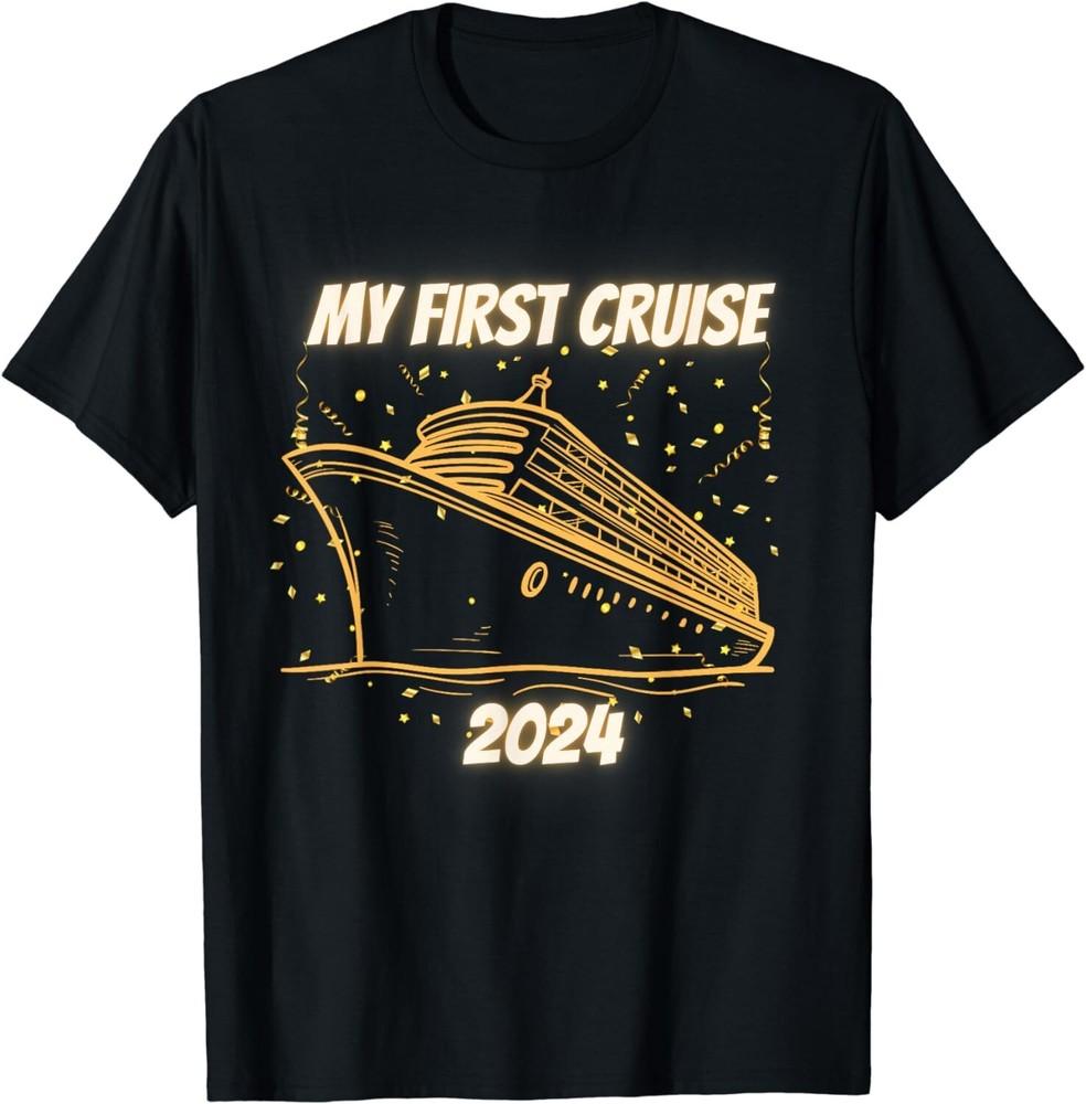 

My First Cruise 2024 Vacation Trip Family Matching Gift Unisex T-Shirt M