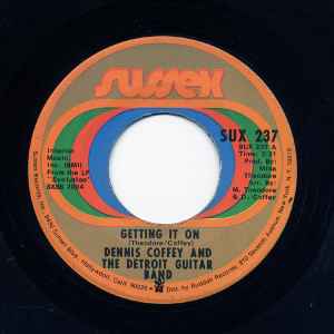 

7inch Record DENNIS COFFEY & THE DETROIT GUITAR - Getting It On / Ride, Sally, Ride SUX237 Sussex 1972 US Soul/Funk Used