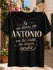 Without An Antonio In Your Life You Have Nothing Graphic Large Elegant Cream Name Unisex All Tshirt