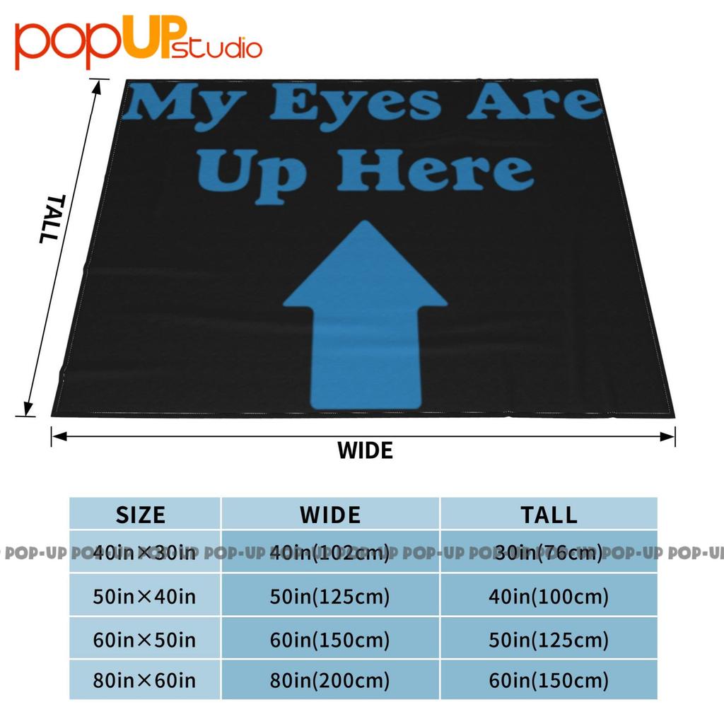 My Eyes Are Up Here Ultra-Soft Blanket Quilt Winter Sofa Cover Bed Covers