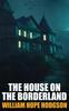 Het Boek The House On the Borderland