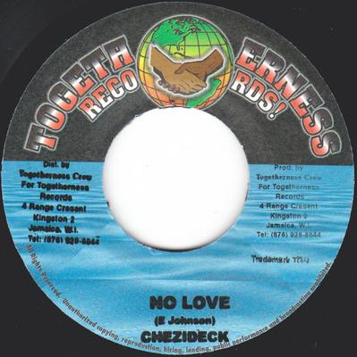 7inch Record CHEZIDEK - No Love NONE Togetherness Re Jamaica Reggae, Ska & Dub Used
