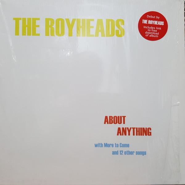 LP Record ROYHEADS About Anything With More To Come An CA94117 STOPGAP 2009 Canada Rock Used