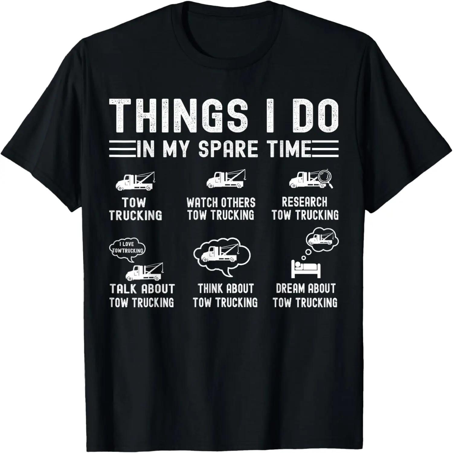 Things I Do In My Spare Time Funny Retro Tow Truck Operator T-Shirt XXXXL