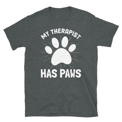 My Therapist Has Paws Animal Lover Pet Owners Short-Sleeve Unisex T-Shirt
