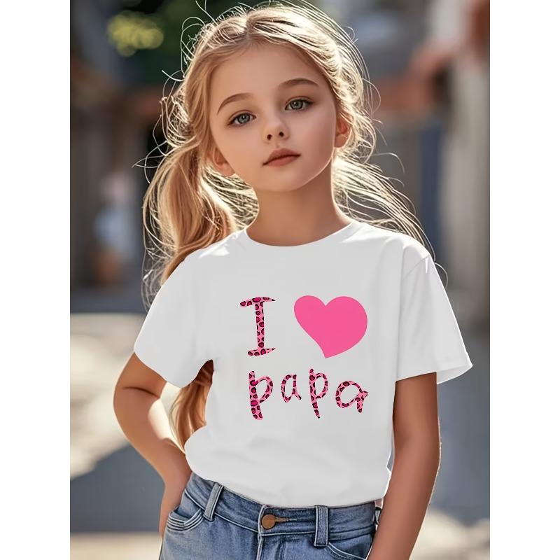 Girls I LOVE PAPA Father s Day Print Crewneck Summer Short Sleeve Tee 110 белый