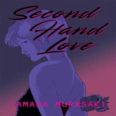 Second Hand Love by Yamada Murasaki Paperback Book 9781770467187