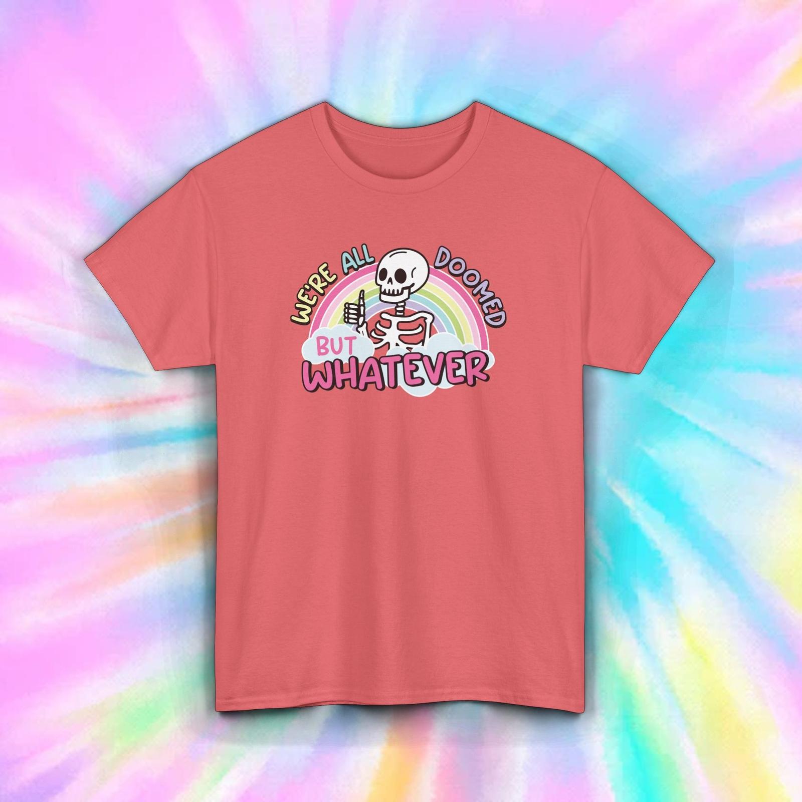 We re Doomed Skeleton Rainbow Funny T-Shirt Meme Graphic S-5XL XXL