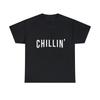 Chillin Graphic Tee Shirt, S-5XL