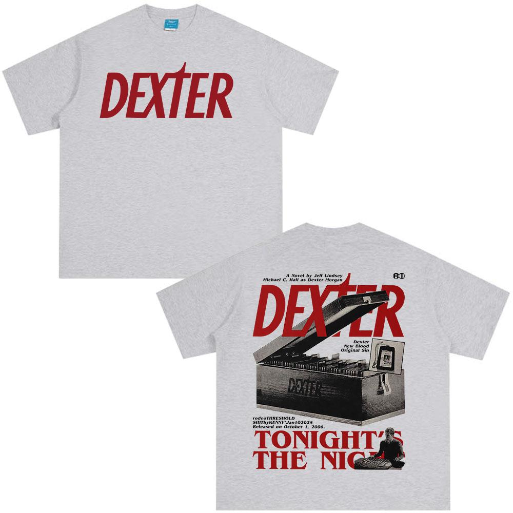 Tricouri Dexter Morgan Tonight's The Night Bărbați Femei Îmbrăcăminte Bumbac Mâneci Scurte Tricouri Oversized Fashion Tricou Vintage
