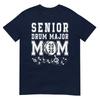 Senior 2026 Drum Major Mom Graduation Graduate Senior Mom Tshirt